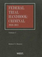 Federal Trial Handbook: Criminal, Volume 1 0314935843 Book Cover