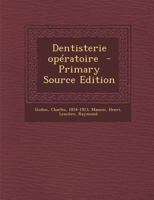 Dentisterie Operatoire (1906) 102148895X Book Cover