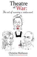 Theatre of War: The Art of Running a Restaurant 0995420912 Book Cover