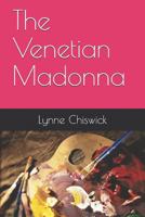 The Venetian Madonna 152111322X Book Cover