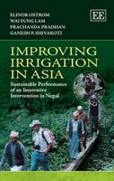 Improving Irrigation in Asia: Sustainable Performance of an Innovative Intervention in Nepal 1849801444 Book Cover