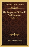 The Tragedies of Harold and Camoens 1015257658 Book Cover