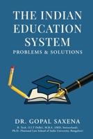 The Indian Education System – Problems and Solutions B0GGJGYP67 Book Cover