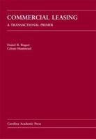 Commercial Leasing: A Transactional Primer 1594601054 Book Cover