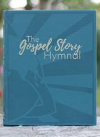 The Gospel Story Hymnal 1961290014 Book Cover