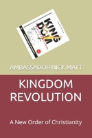 Kingdom Revolution: A New Order of Christianity B09R3M1NXV Book Cover