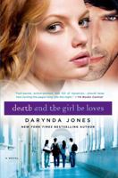 Death, and the Girl He Loves 0312625227 Book Cover