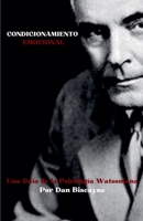Condicionamiento Emocional: Una Guía de la Psicología Watsoniana (Teorías Psicológicas) B0GMPXD9JK Book Cover