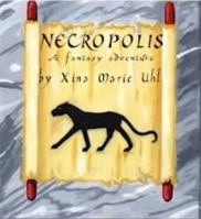 Necropolis:  A Fantasy Adventure 1930805314 Book Cover