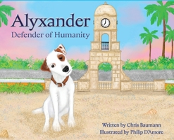 Alyxander - Defender of Humanity 1957351837 Book Cover