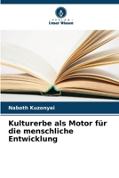 Kulturerbe als Motor für die menschliche Entwicklung (German Edition) 6208022029 Book Cover
