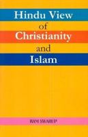 Hindu View of Christianity and Islam 8185990662 Book Cover