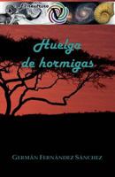 Huelga de hormigas (El neutrino) 1543048048 Book Cover