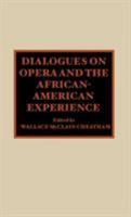 Dialogues on Opera and the African-American Experience 0810831473 Book Cover