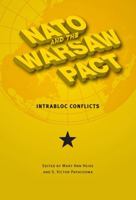 NATO and the Warsaw Pact: Intrabloc Conflicts 0873389360 Book Cover