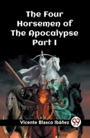 The Four Horsemen of the Apocalypse Part I 9362200260 Book Cover