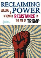 Reclaiming Power: Building a Stronger Resistance in the Age of Trump 194439334X Book Cover