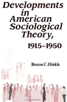 Developments in American Sociological Theory 1915-1950 0791419312 Book Cover