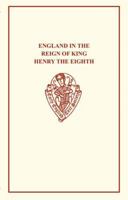 England in the Reign of King Henry VIII (Early English Text Society Extra Series) 0859917258 Book Cover