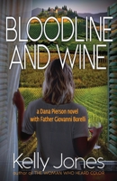 Bloodline and Wine (Dana Pierson) 0991446828 Book Cover