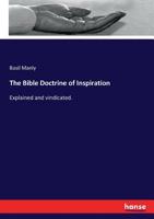 The Bible Doctrine of Inspiration 3337183352 Book Cover