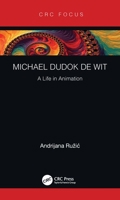 Michael Dudok de Wit: A Life in Animation 1138367281 Book Cover