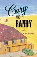 Cary and Randy 1882647211 Book Cover