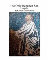 The Only Begotten Son 1452890323 Book Cover