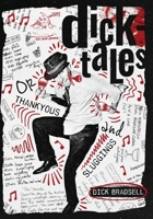 Dicktales or Thankyous and Sluggings 1907434585 Book Cover