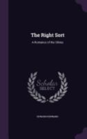 The Right Sort: Or, a Romance of the Shires 1240866321 Book Cover