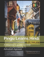 Pingu Learns Hindi: A beginner's guide to Hindi B08HT568NG Book Cover