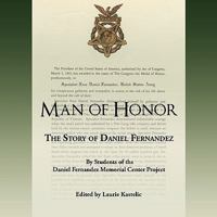 Man of Honor: The Story of Daniel Fernandez 1438983387 Book Cover