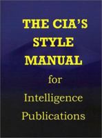 CIA Style Manual 1931641021 Book Cover