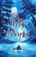 Der Fluss des Vergessens (German Edition) 9916399875 Book Cover