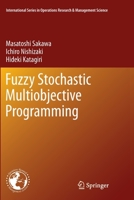 Fuzzy Stochastic Multiobjective Programming 1441984011 Book Cover