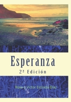 Esperanza: 2a Edici�n 1983945447 Book Cover