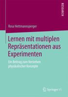 Lernen Mit Multiplen Reprasentationen Aus Experimenten: Ein Beitrag Zum Verstehen Physikalischer Konzepte 3658074353 Book Cover