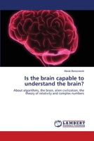 Is the brain capable to understand the brain? 3659637602 Book Cover