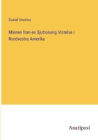 Minnen fran en Sjuttonarig Vistelse i Nordvestra Amerika 3382201364 Book Cover