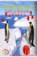 More Than Saying 3: Zaidi YA Kutamka 3 1726132684 Book Cover