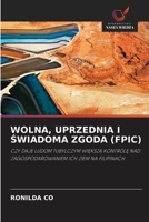 Wolna, Uprzednia I Świadoma Zgoda (Fpic) 6203557382 Book Cover