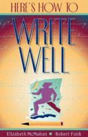 Here's How to Write Well 0205337333 Book Cover