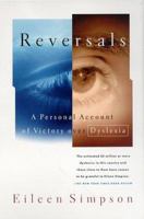 Reversals: A Personal Account of Victory over Dyslexia 0395275164 Book Cover