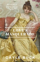 Love's Masquerade B0BTZ7DHT3 Book Cover