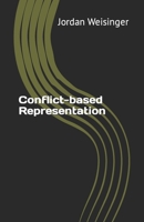 Conflict-based Representation B0CCZWNF7F Book Cover