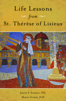 Life Lessons from Therese of Lisieux 1593256159 Book Cover
