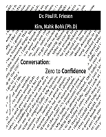 Conversation: Zero to Confidence: Accelerating Learning Through Putting the Pieces Together 1446740862 Book Cover