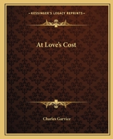 At Love's Cost 1547004207 Book Cover