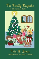 The Family Keepsake: A Christmas Tale 1955368538 Book Cover