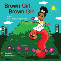 Brown Girl, Brown Girl: What Do You See? B08FT7FJH3 Book Cover